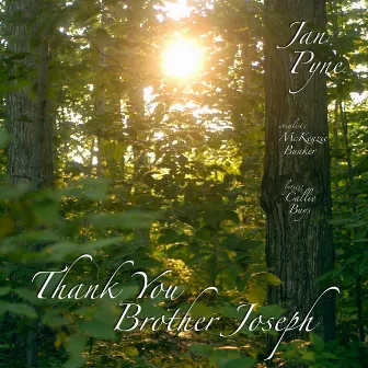 Thank You Brother Joseph by Jan Pyne