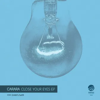 Close Your Eyes EP by Carara