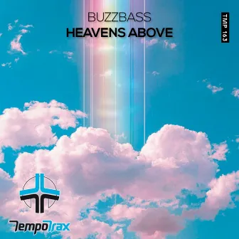 Heavens Above by BuzzBass