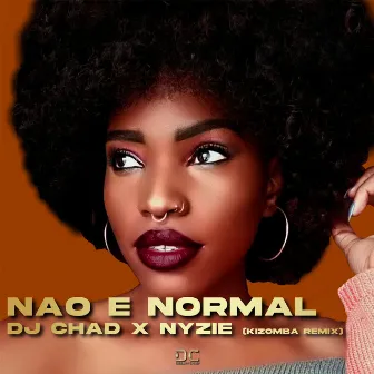 Nao e Normal (Kizomba Remix) by Nyzie