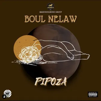 Boul Nelaw by Pipoza