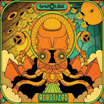 Robotized by Skizologic