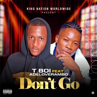 Don't Go by Adelove Rambo