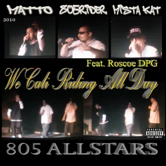 We Cali Riding All Day by 805 ALLSTARS