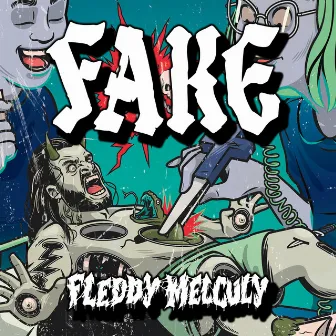 FAKE by Fleddy Melculy