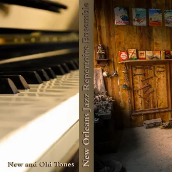 New and Old Tones by New Orleans Jazz Repertoire Ensemble