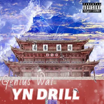 YN drill by genius wai