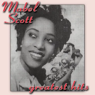 Greatest Hits by Mabel Scott