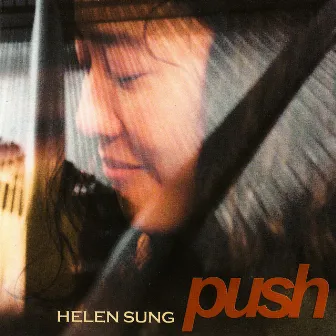 Push by Helen Sung