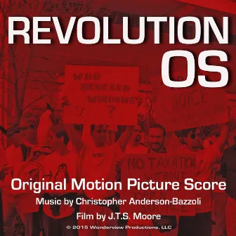 Revolution OS (Original Motion Picture Score) by Christopher Anderson-Bazzoli