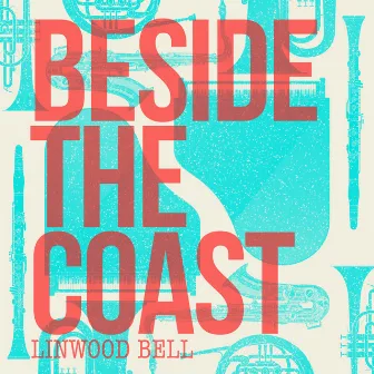 Beside the Coast by Linwood Bell