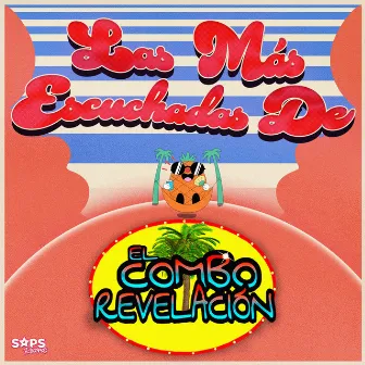 Las Más Escuchadas de el Combo Revelación by El Combo Revelación