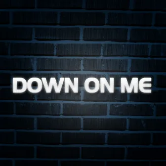 Down On Me by Blaze