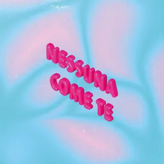 NESSUNA COME TE by Blüe