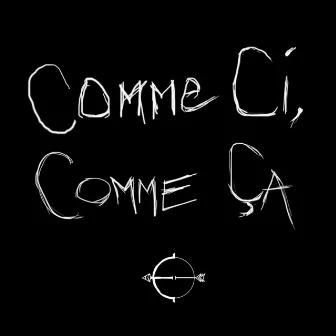 Comme Ci, Comme Ça by Charles ENERO