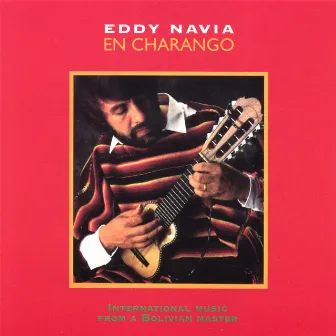 En Charango by Eddy Navia