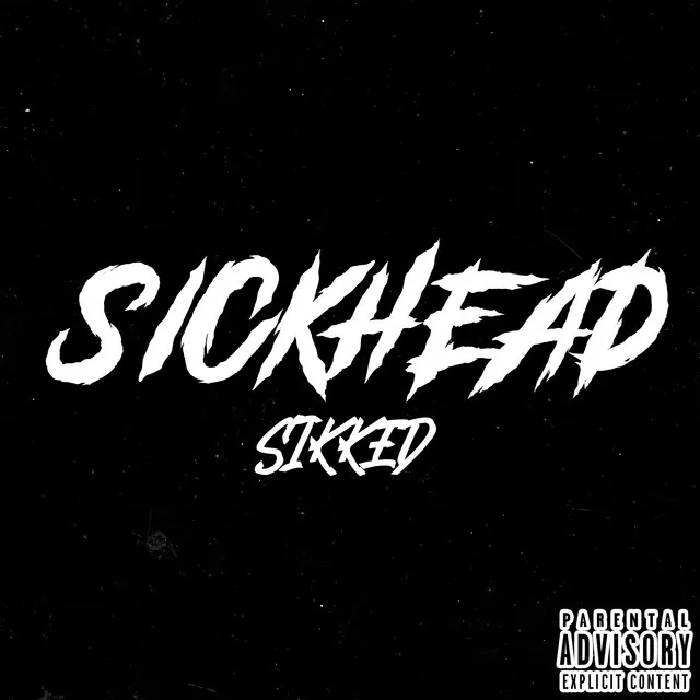 Sickhead