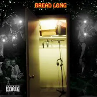 BREAD LONG by C-Los Da Boss