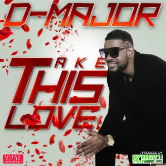 Take This Love by D-Major