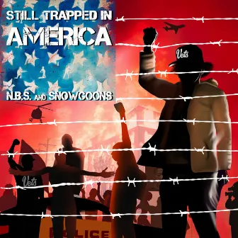 Still Trapped In America by N.B.S.