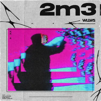 2m3 by WLLWS