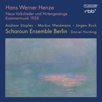 Henze: Neue Volkslieder und Hirtengesänge & Kammermusik 1958 by Scharoun Ensemble