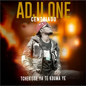 Tchekise Ya Te Kouma Ye by Adji One Centhiago