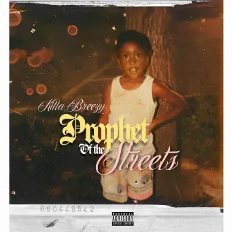 Prophet of the Streets by Killa Breezy