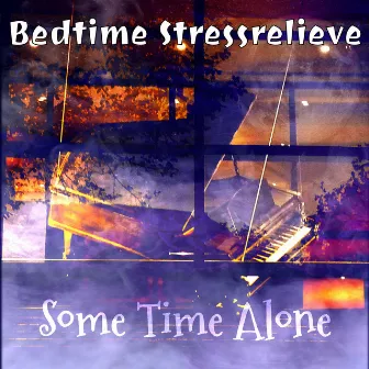 Some Time Alone by Bedtime Stressrelieve