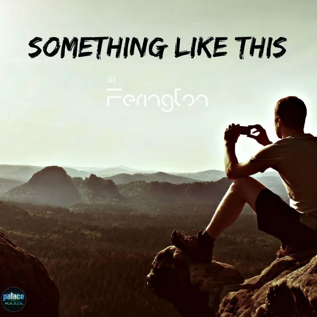 Something Like This - Original Mix