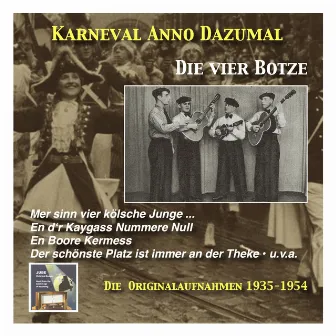 Karneval wie Anno dazumal: Mer sinn vier kölsche Junge – Die vier Botze (Recorded 1935-1954) by Fritz Hannemann