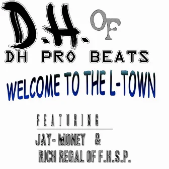 Welcome to the L-Town by D.H.