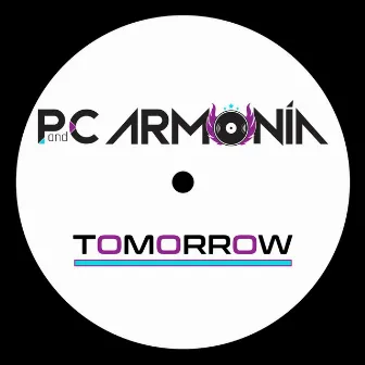 Tomorrow by P and C Armonia