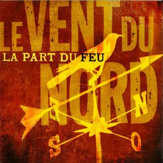 La Part Du Feu by Le Vent du Nord