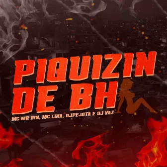 PIQUIZIN DE BH by DJ VAZ