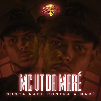 Nunca Nade Contra a Maré by Mc Vt da Maré