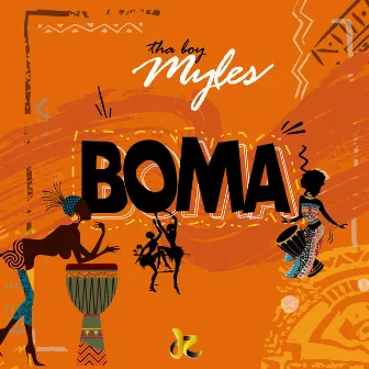 Boma by Tha Boy Myles