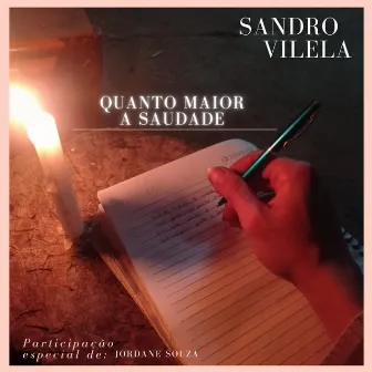 Quanto Maior a Saudade by Sandro Vilela