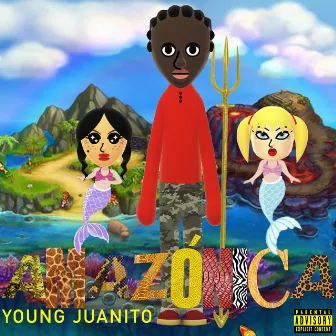 Amazónica by Young Juanito