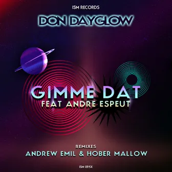 Gimme Dat by Don Dayglow