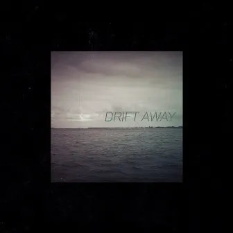 Drift Away by Tide Electric