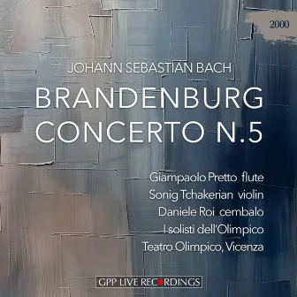 Bach: Brandenburg Concerto no. 5, BWV 1050 by Giampaolo Pretto