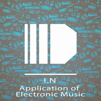 Application of Electronic Music by IN