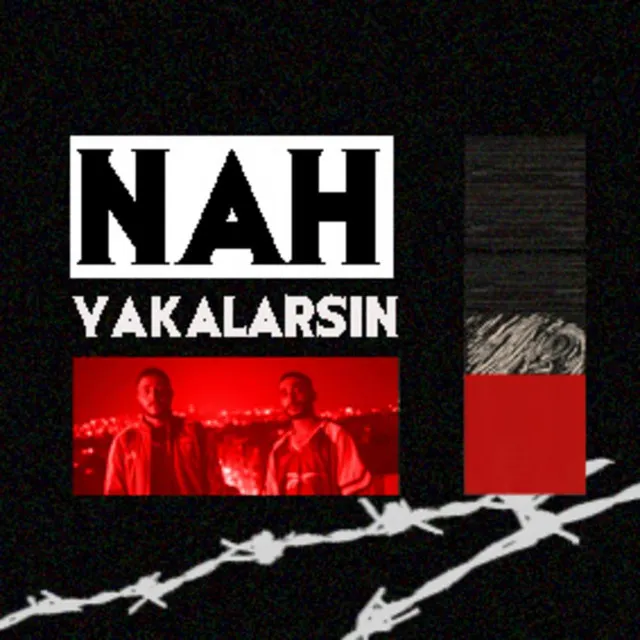 Nah Yakalarsın