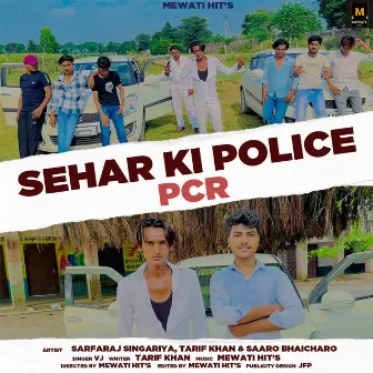 Sehar Ki Police PCR by VJ