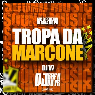 Tropa da Marcone by DJ V7