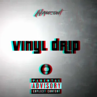 Vinyldrip by Nameout