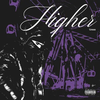 Higher by grauu