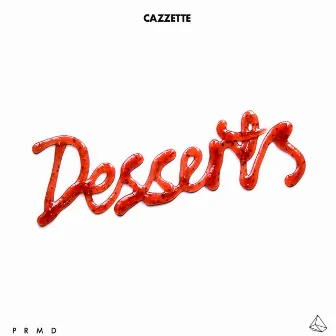 Desserts by CAZZETTE