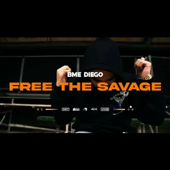 Free The Savage by BME Diego